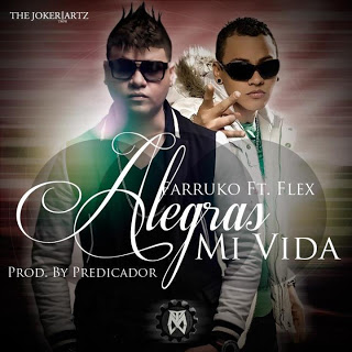 Alegras Mi Vida Mas - Farruko