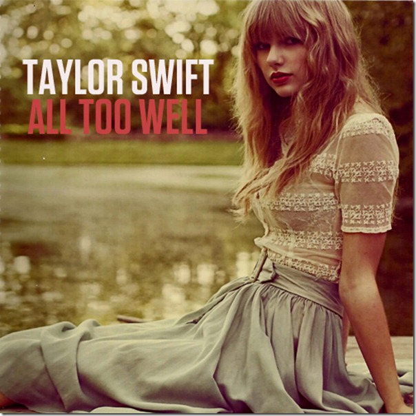 All Too Well - Taylor Swift