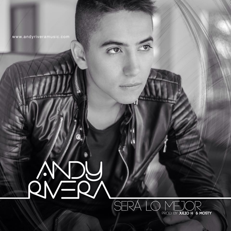 Será Lo Mejor - Andy Rivera