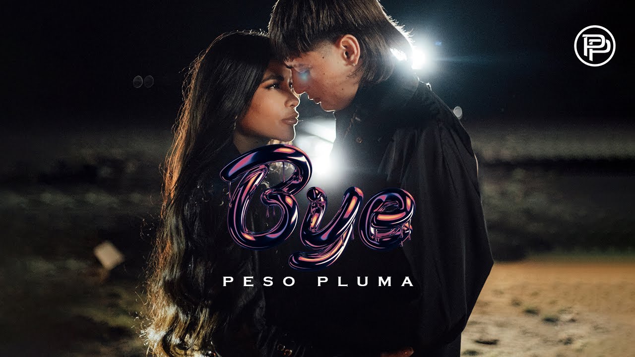 Bye - Peso Pluma