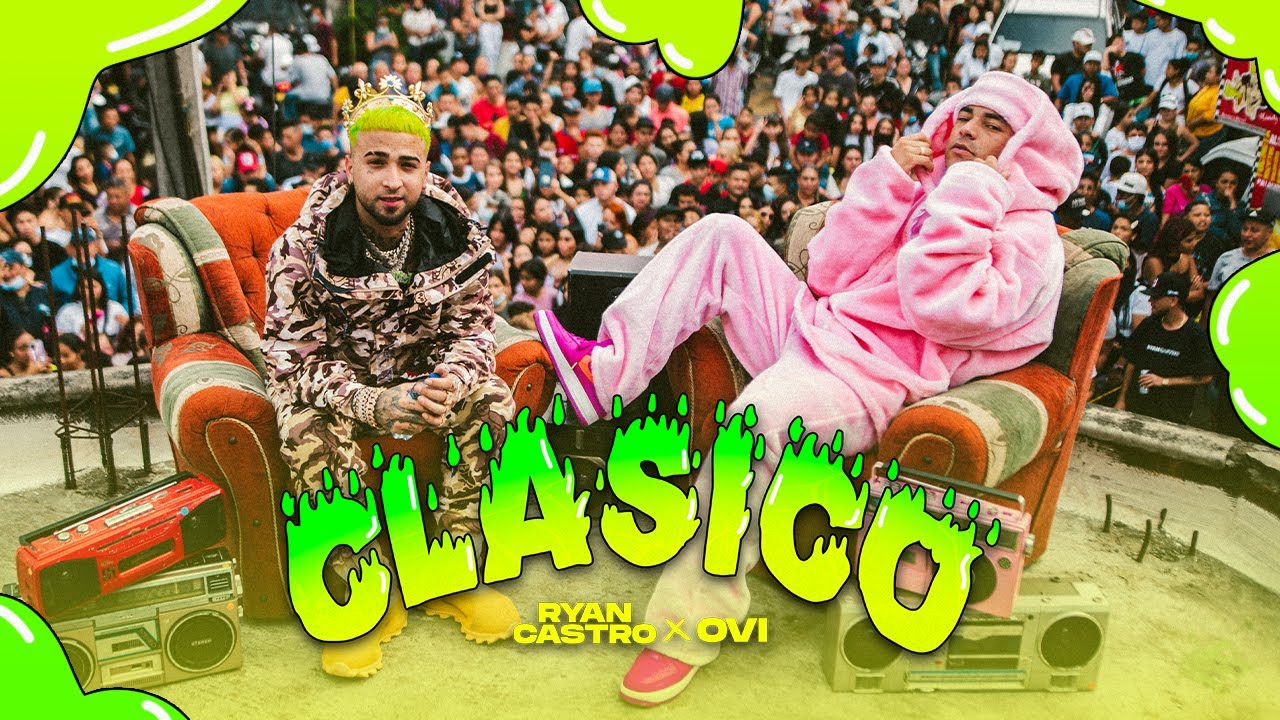 Clásico - Ryan Castro ft Ovi