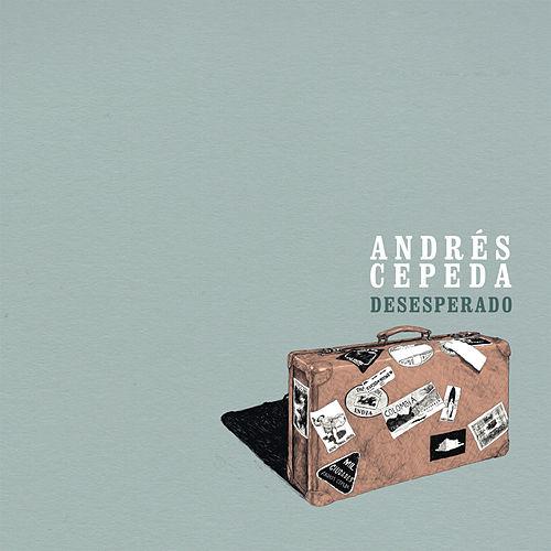 Desesperado - Andrés Cepeda