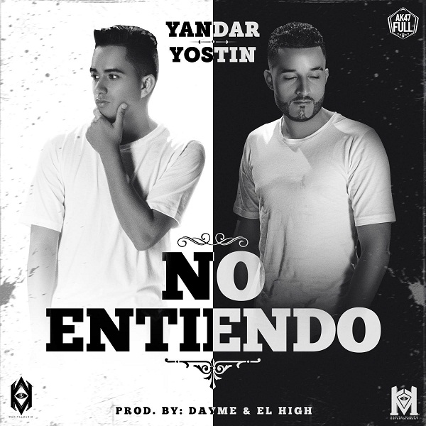 No Entiendo - Yandar Y Yostin