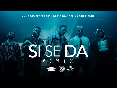 Si Se Da Remix - Myke Towers, Farruko, Arcangel, Sech & Zion